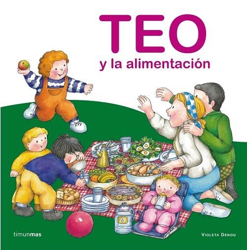 TEO Y LA ALIMENTACION | 9788408064596 | DENOU, VIOLETA | Librería Castillón - Comprar libros online Aragón, Barbastro