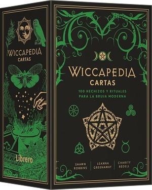 WICCAPEDIA CARTAS | 9789463597883 | LEANNA GREENAWAY, SHAWN ROBBINS   CHARITY BEDELL | Librería Castillón - Comprar libros online Aragón, Barbastro