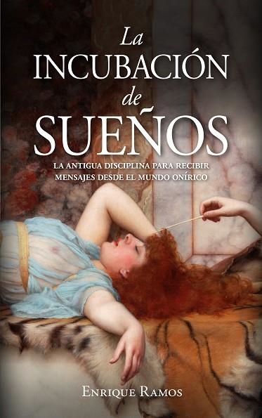 La incubación de sueños | 9788411310079 | Enrique Ramos | Librería Castillón - Comprar libros online Aragón, Barbastro