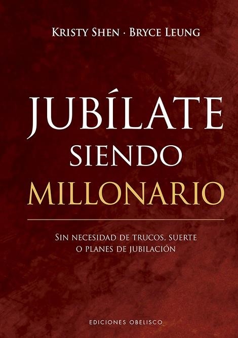 Jubílate siendo millonario | 9788491118411 | Shen, Kristy ; Leung, Bryce | Librería Castillón - Comprar libros online Aragón, Barbastro