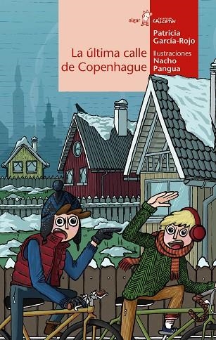 La última calle de Copenhague | 9788491425670 | GARCÍA-ROJO, PATRICIA/PANGUA, NACHO | Librería Castillón - Comprar libros online Aragón, Barbastro