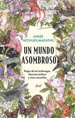 Un mundo asombroso | 9788434435582 | Nezhukumatathil, Aimee | Librería Castillón - Comprar libros online Aragón, Barbastro