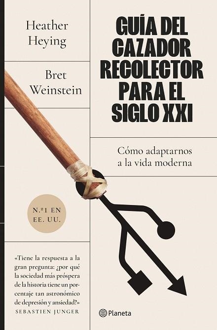 Guía del cazador-recolector para el siglo XXI | 9788408255932 | Weinstein, Bret / Heying, Heather | Librería Castillón - Comprar libros online Aragón, Barbastro