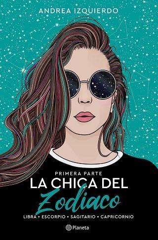 La chica del zodiaco. Primera parte | 9788408258919 | Izquierdo, Andrea | Librería Castillón - Comprar libros online Aragón, Barbastro