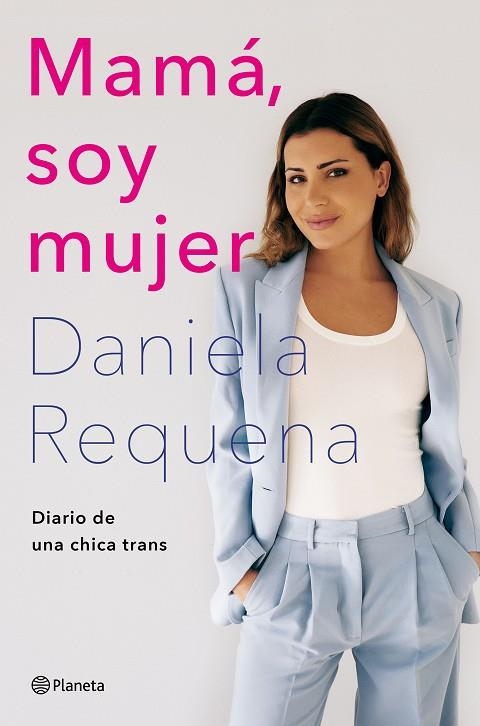 Mamá, soy mujer | 9788408258926 | Requena, Daniela | Librería Castillón - Comprar libros online Aragón, Barbastro