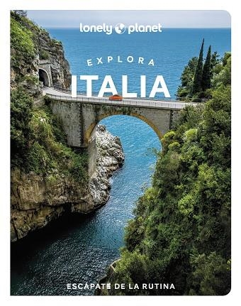 Explora Italia | 9788408256922 | Garwood, Duncan / Hardy, Paula / Raub, Kevin / Williams, Nicola / Corrias, Angela / Firpo, Erica / G | Librería Castillón - Comprar libros online Aragón, Barbastro