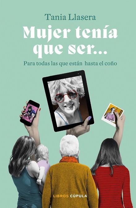 Mujer tenía que ser | 9788448029432 | Llasera, Tania | Librería Castillón - Comprar libros online Aragón, Barbastro