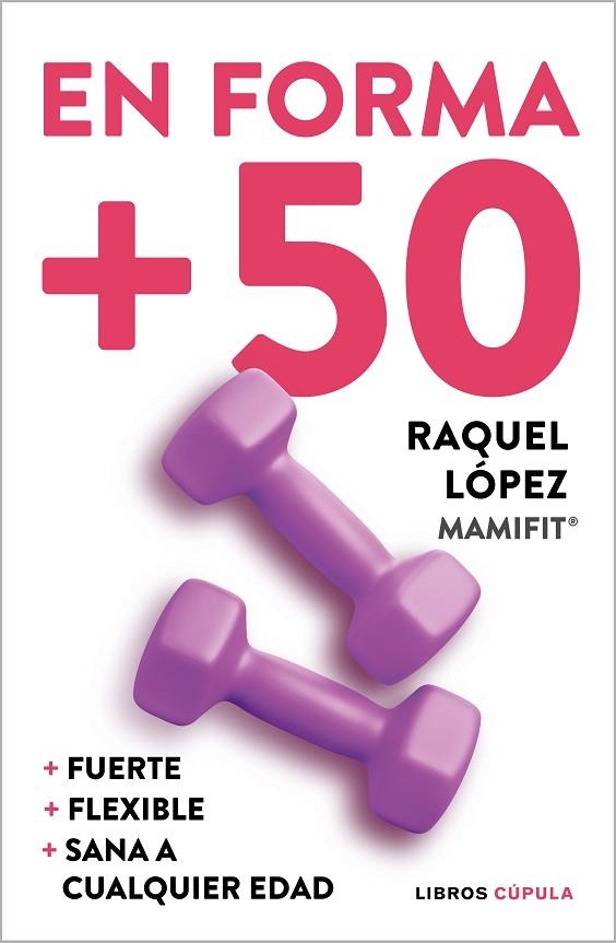 En forma +50 | 9788448029593 | López Álvarez, Raquel | Librería Castillón - Comprar libros online Aragón, Barbastro