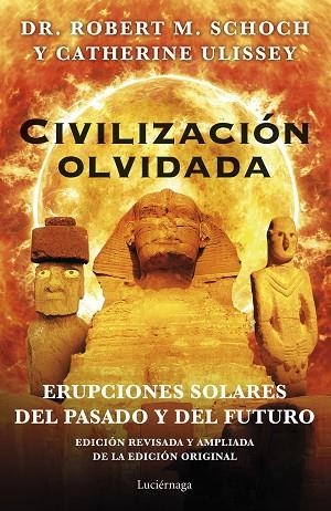 Civilización olvidada | 9788419164117 | Schoch, Robert M. / Ulissey, Catherine | Librería Castillón - Comprar libros online Aragón, Barbastro