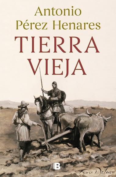 Tierra vieja | 9788466672023 | Antonio Pérez Henares | Librería Castillón - Comprar libros online Aragón, Barbastro