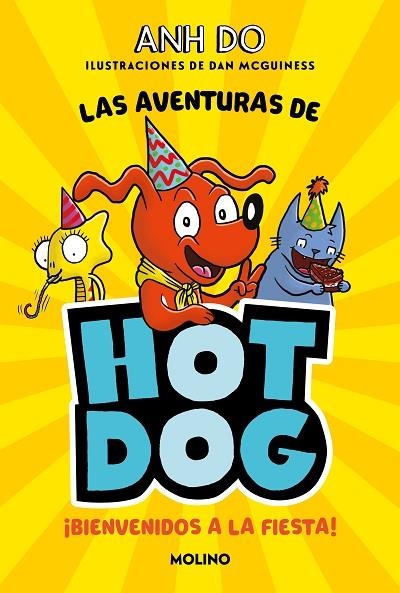 ¡LAS AVENTURAS DE HOTDOG! 2 - Bienvenidos a la fiesta | 9788427225992 | Anh Do | Librería Castillón - Comprar libros online Aragón, Barbastro