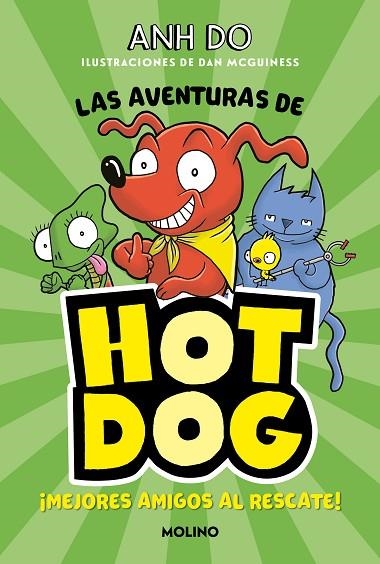 ¡LAS AVENTURAS DE HOTDOG! 1 - Mejores amigos al rescate | 9788427225930 | Anh Do | Librería Castillón - Comprar libros online Aragón, Barbastro