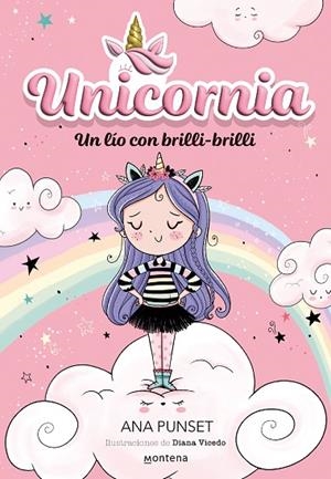 Unicornia 1 - Un lío con brilli-brilli | 9788418798580 | Ana Punset | Librería Castillón - Comprar libros online Aragón, Barbastro