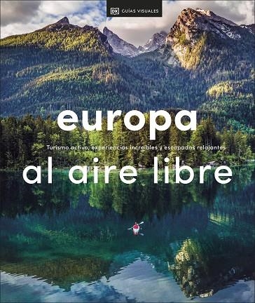 Europa al aire libre | 9780241559789 | DK | Librería Castillón - Comprar libros online Aragón, Barbastro