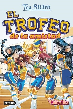 El trofeo de la amistad | 9788408252504 | Stilton, Tea | Librería Castillón - Comprar libros online Aragón, Barbastro