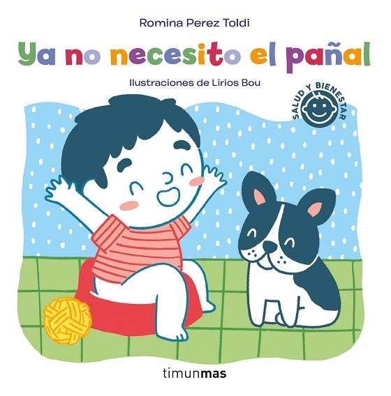 Ya no necesito el pañal | 9788408252269 | Perez Toldi, Romina / Bou, Lirios | Librería Castillón - Comprar libros online Aragón, Barbastro