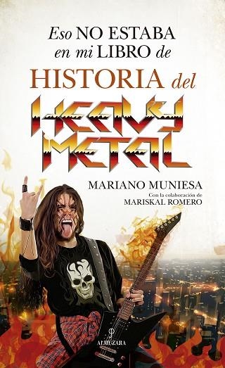 Eso no estaba en mi libro de historia del Heavy Metal | 9788418952821 | Mariano Muniesa ; Mariskal Romero | Librería Castillón - Comprar libros online Aragón, Barbastro