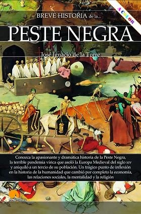 Breve historia de la peste negra | 9788413051826 | de la Torre Rodríguez, José Ignacio | Librería Castillón - Comprar libros online Aragón, Barbastro