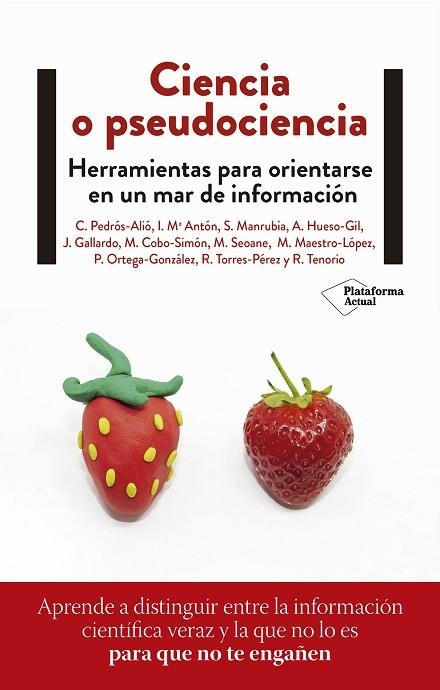 Ciencia o pseudociencia | 9788418927300 | Pedrós, Carlos / Antón, Inés Mª ; Manrubia, Susanna ; Hueso, María de los Ángeles ; Gallardo, José / | Librería Castillón - Comprar libros online Aragón, Barbastro