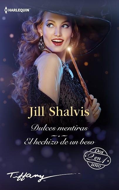 Dulces mentiras; El hechizo de un beso | 9788411056564 | Shalvis, Jill | Librería Castillón - Comprar libros online Aragón, Barbastro