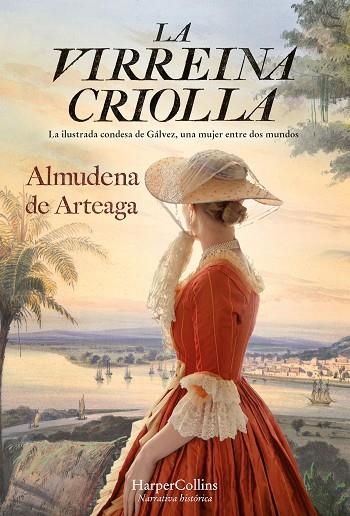 La virreina criolla | 9788491397519 | De Arteaga, Almudena | Librería Castillón - Comprar libros online Aragón, Barbastro