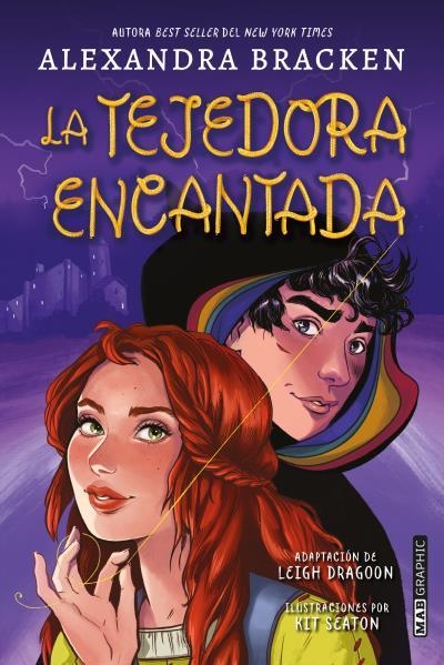 La tejedora encantada | 9788418712104 | BRACKEN, ALEXANDRA CALEY ; Seaton, Kit ; Dickey, Chris | Librería Castillón - Comprar libros online Aragón, Barbastro