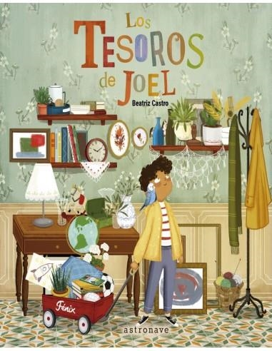 LOS TESOROS DE JOEL LA IMPORTANCIA DE LAS TRES R REDUCIR RE | 9788467951356 | BEATRIZ CASTRO | Librería Castillón - Comprar libros online Aragón, Barbastro