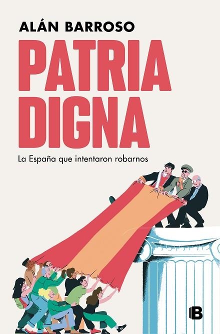 Patria digna | 9788466672085 | Alán Barroso | Librería Castillón - Comprar libros online Aragón, Barbastro