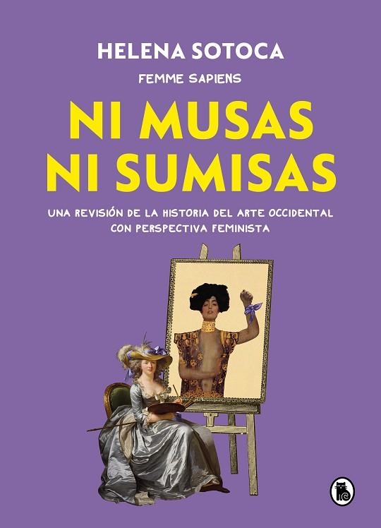 Ni musas ni sumisas | 9788402426567 | Helena Sotoca García (@femme.sapiens) | Librería Castillón - Comprar libros online Aragón, Barbastro