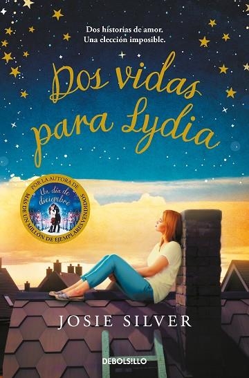 Dos vidas para Lydia | 9788466358682 | Josie Silver | Librería Castillón - Comprar libros online Aragón, Barbastro