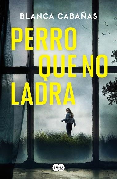 Perro que no ladra | 9788491296546 | Blanca Cabañas | Librería Castillón - Comprar libros online Aragón, Barbastro