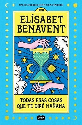 Todas esas cosas que te diré mañana | 9788491295976 | Elísabet Benavent | Librería Castillón - Comprar libros online Aragón, Barbastro