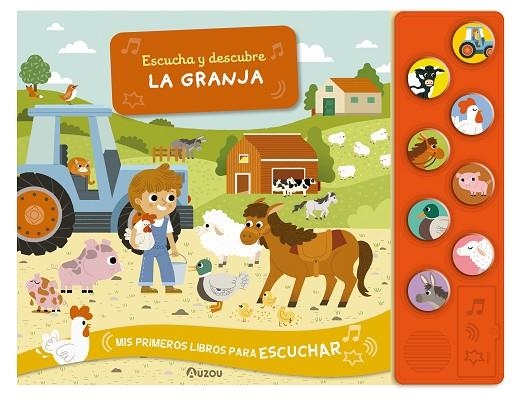 Escucha y descubre. La granja. Libro de sonidos | 9791039507967 | Falorsi, Ilaria | Librería Castillón - Comprar libros online Aragón, Barbastro