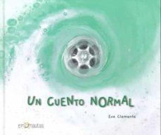 Un cuento normal | 9788412052060 | Clemente Laboreo, Eva | Librería Castillón - Comprar libros online Aragón, Barbastro