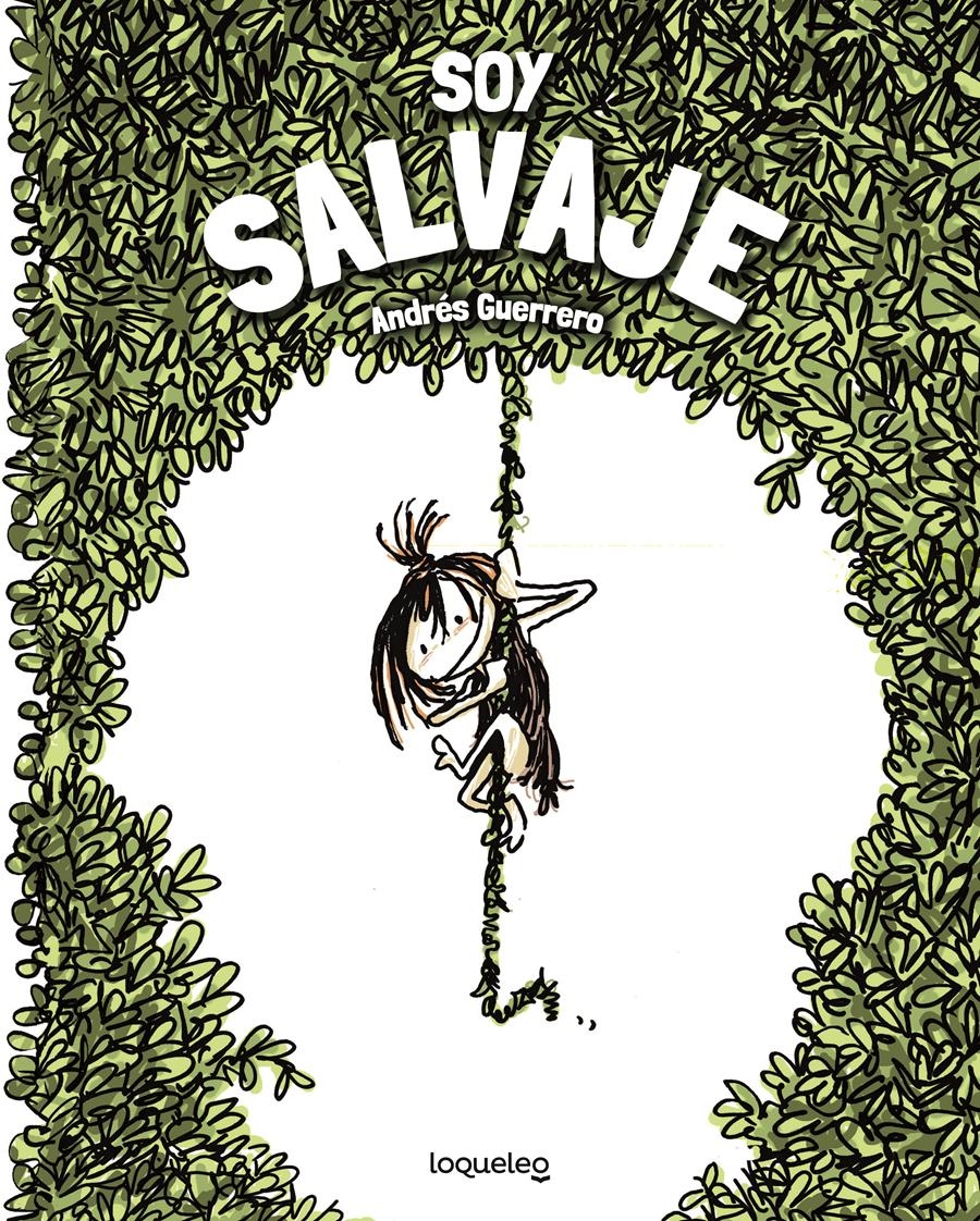 Soy salvaje | 9788491223788 | Guerrero, Andres | Librería Castillón - Comprar libros online Aragón, Barbastro