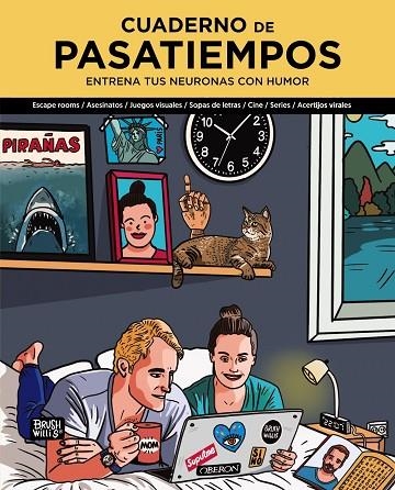 Cuaderno de pasatiempos. Entrena tus neuronas con humor | 9788441545588 | Willis, Brush | Librería Castillón - Comprar libros online Aragón, Barbastro