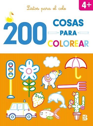 200 COSAS PARA COLOREAR - LISTOS PARA EL COLE | 9789403227825 | BALLON | Librería Castillón - Comprar libros online Aragón, Barbastro