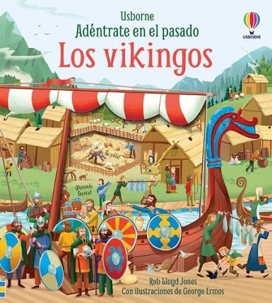 LOS VIKINGOS ADENTRATE EN EL PASADO | 9781801315364 | Jones, Rob Lloyd | Librería Castillón - Comprar libros online Aragón, Barbastro