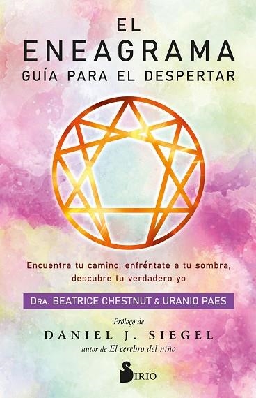 El eneagrama. Guía para el despertar | 9788418531903 | Chestnut, Dra. Beatrice /;Paes, Uranio | Librería Castillón - Comprar libros online Aragón, Barbastro