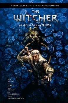 THE WITCHER DE ANDRZEJ SAPKOWSKI: EL ÚLTIMO DESEO 1. LA SEMILLA DE LA VERDAD | 9788467951554 | BARTOZ SZTYBOR / AMAD MIR / HAMIDREZA SHEYKH | Librería Castillón - Comprar libros online Aragón, Barbastro