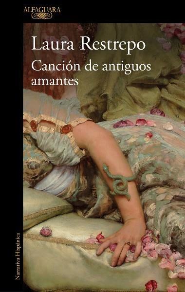 Canción de antiguos amantes | 9788420432397 | Laura Restrepo | Librería Castillón - Comprar libros online Aragón, Barbastro