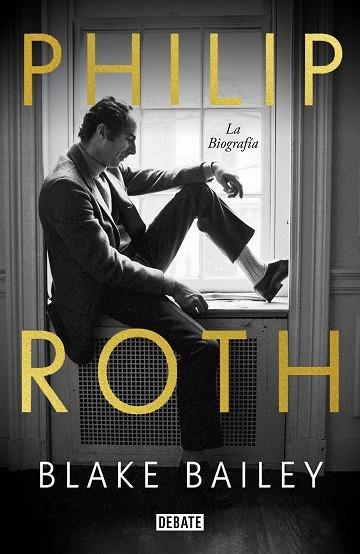 Philip Roth : La biografía | 9788418056758 | Blake Bailey | Librería Castillón - Comprar libros online Aragón, Barbastro