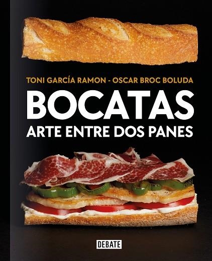 Bocatas, arte entre dos panes | 9788418967115 | Óscar Broc Boluda Toni García Ramón | Librería Castillón - Comprar libros online Aragón, Barbastro