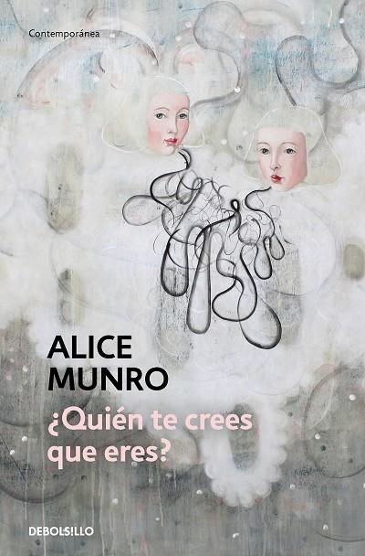 ¿Quién te crees que eres? | 9788466360418 | Alice Munro | Librería Castillón - Comprar libros online Aragón, Barbastro