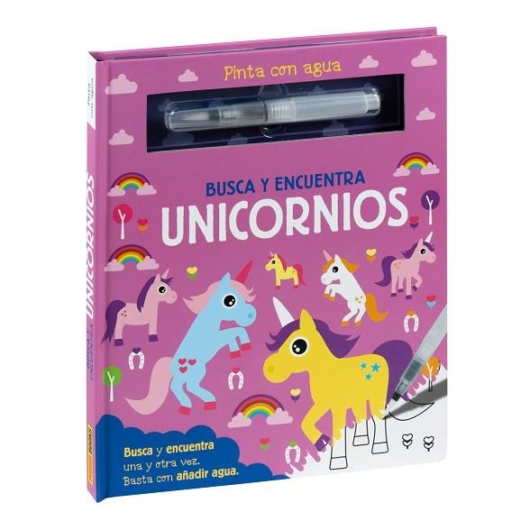 PINTA CON AGUA. BUSCA Y ENCUENTRA UNICORNIOS | 9788411013291 | AAVV | Librería Castillón - Comprar libros online Aragón, Barbastro