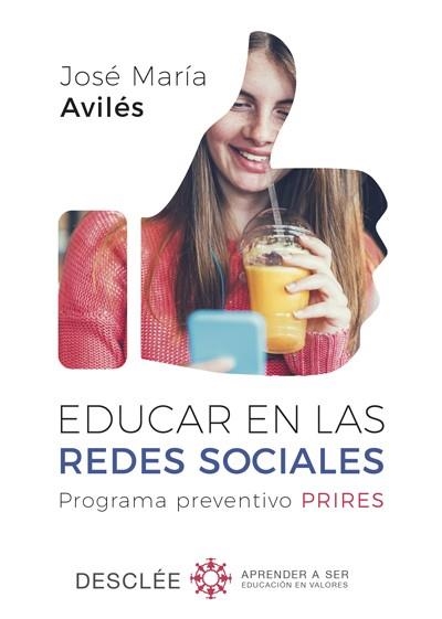 Educar en las redes sociales. Programa preventivo PRIRES | 9788433029652 | Avilés Martínez, José María | Librería Castillón - Comprar libros online Aragón, Barbastro