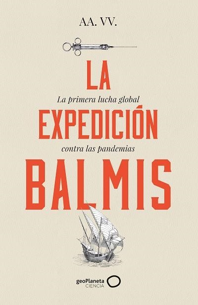 La expedición Balmis | 9788408257806 | VV.AA. | Librería Castillón - Comprar libros online Aragón, Barbastro