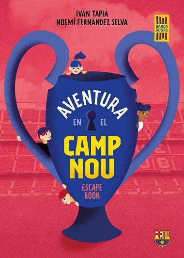 Aventura en el Camp Nou | 9788418820533 | Tapia, Ivan / Fernández Selva, Noemí | Librería Castillón - Comprar libros online Aragón, Barbastro