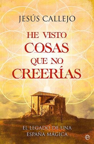 He visto cosas que no creerías | 9788413843698 | Callejo, Jesús | Librería Castillón - Comprar libros online Aragón, Barbastro