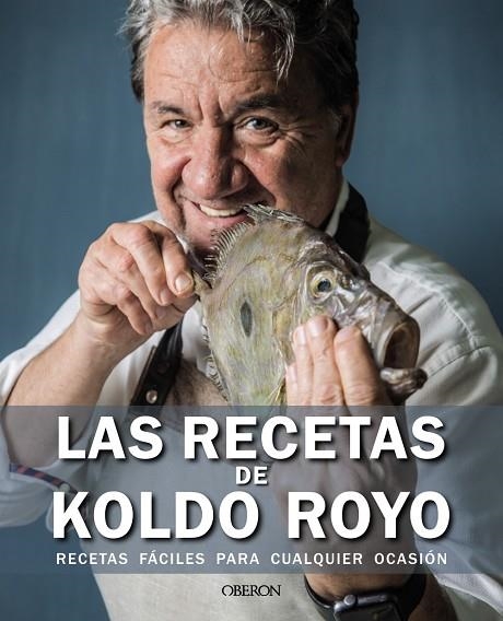 Las recetas de Koldo Royo | 9788441545908 | Royo, Koldo | Librería Castillón - Comprar libros online Aragón, Barbastro